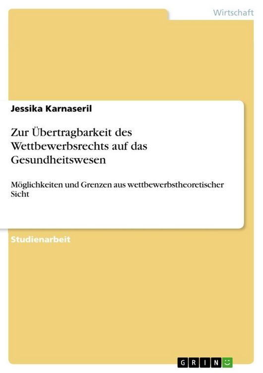 Produktbild: Zur &Uuml;bertragbarkeit des Wettbewerbsrechts auf das Gesundheitswesen