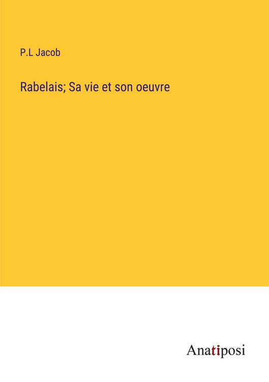 Produktbild: Rabelais; Sa vie et son oeuvre