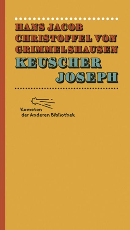 Bild vom Artikel Keuscher Joseph vom Autor Hans Jakob Christoffel Grimmelshausen