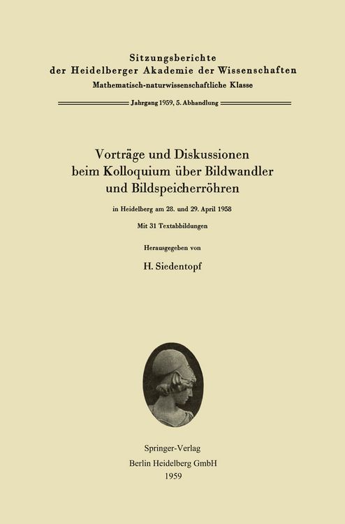 Produktbild: Vortr&auml;ge und Diskussionen beim Kolloquium &uuml;ber Bildwandler und Bildspeicherr&ouml;hren in Heidelberg am 28. und 29. April 1958