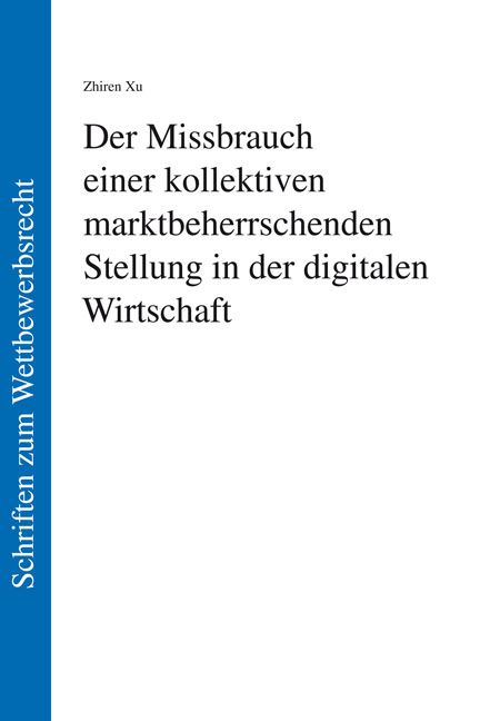 Produktbild: Der Missbrauch einer kollektiven marktbeherrschenden Stellung in der digitalen Wirtschaft