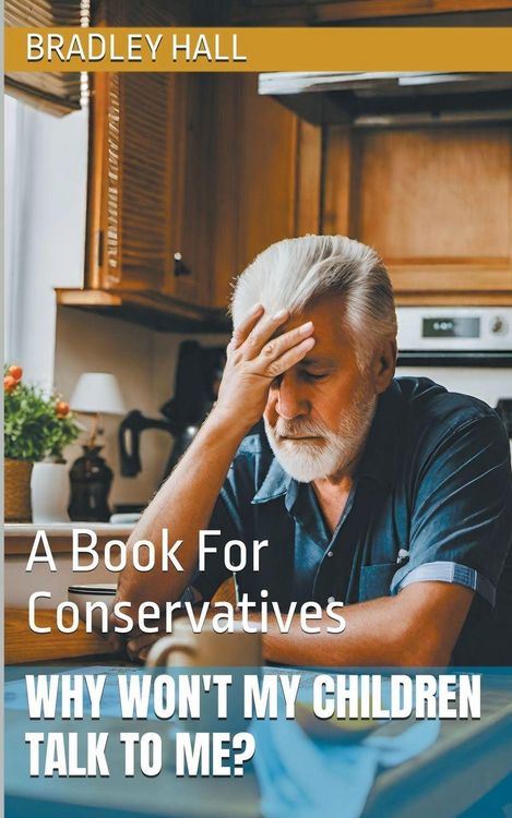 Produktbild: Why Won't My Children Talk to Me? A Book For Conservatives