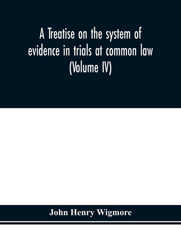 Produktbild: A treatise on the system of evidence in trials at common law