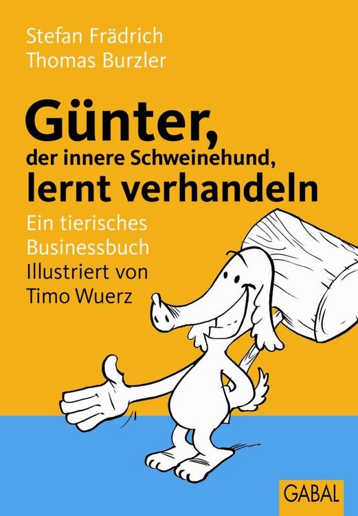 Produktbild: G&uuml;nter, der innere Schweinehund, lernt verhandeln