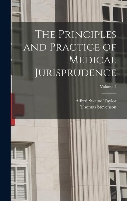 Produktbild: The Principles and Practice of Medical Jurisprudence; Volume 2