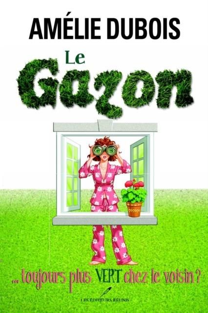 Produktbild: Le gazon... toujours plus vert chez le voisin?
