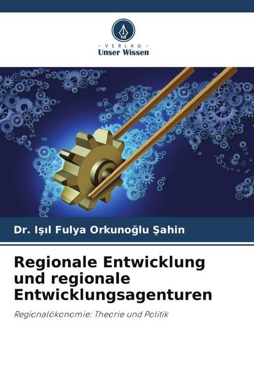 Produktbild: Regionale Entwicklung und regionale Entwicklungsagenturen