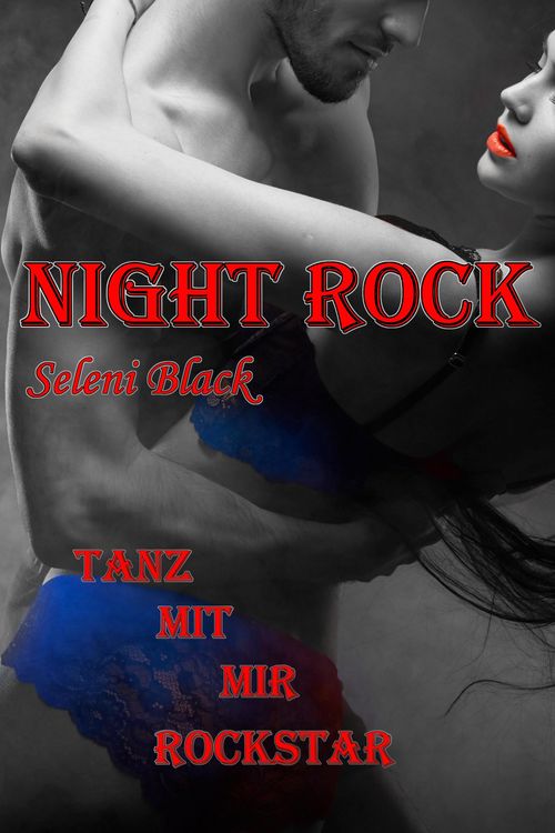 Produktbild: Night Rock: Tanz mit mir Rockstar