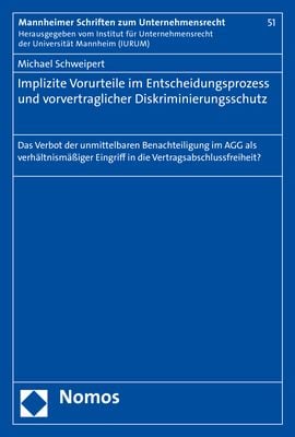 Produktbild: Implizite Vorurteile im Entscheidungsprozess und vorvertraglicher Diskriminierungsschutz