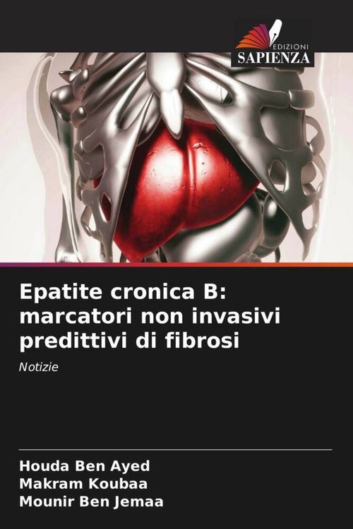 Produktbild: Epatite cronica B: marcatori non invasivi predittivi di fibrosi
