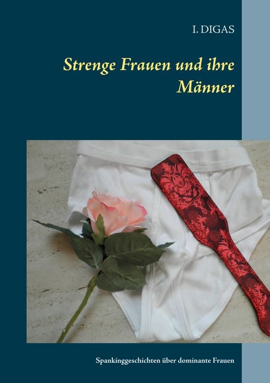 Produktbild: Strenge Frauen und ihre M&auml;nner