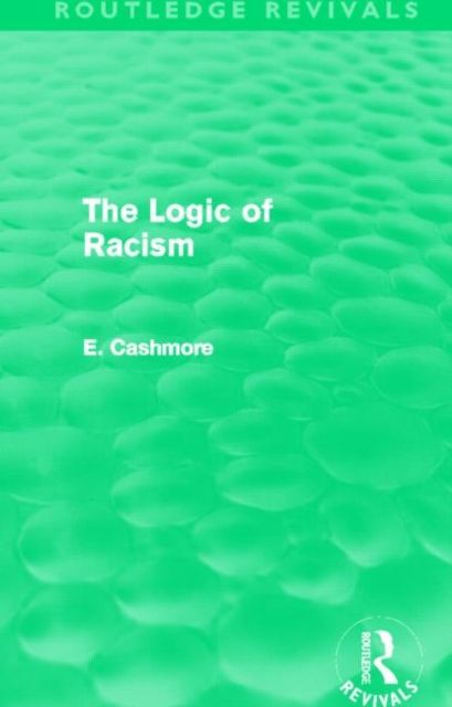 Produktbild: Cashmore, E: The Logic of Racism
