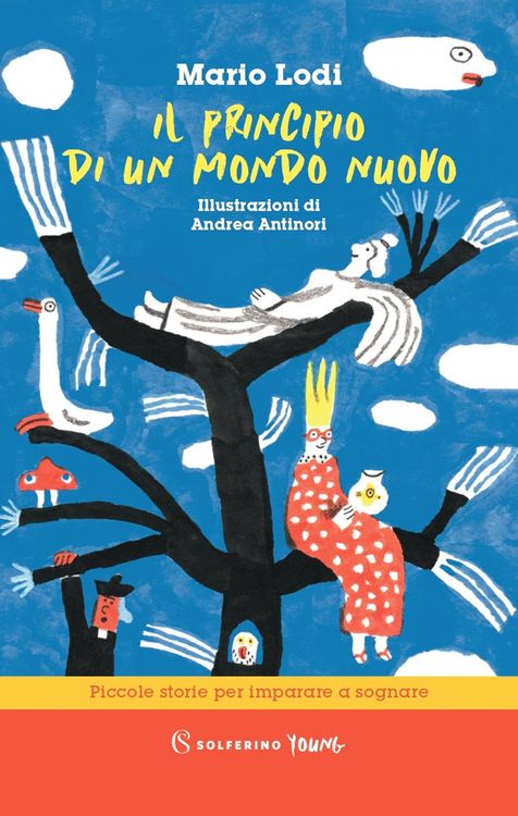 Produktbild: Il principio di un mondo nuovo. Piccole storie per imparare a sognare