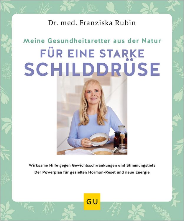 Produktbild: Meine Gesundheitsretter aus der Natur f&uuml;r eine starke Schilddr&uuml;se