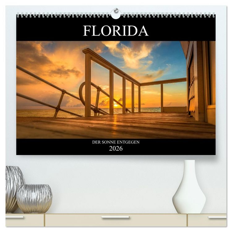 Produktbild: Florida. Der Sonne entgegen. (hochwertiger Premium Wandkalender 2026 DIN A2 quer), Kunstdruck in Hochglanz