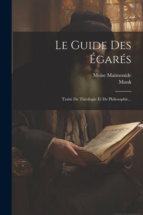 Produktbild: Le Guide Des &Eacute;gar&eacute;s: Trait&eacute; De Th&eacute;ologie Et De Philosophie...