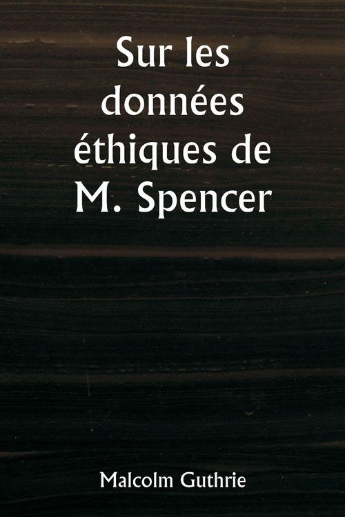 Produktbild: Sur les donn&eacute;es &eacute;thiques de M. Spencer