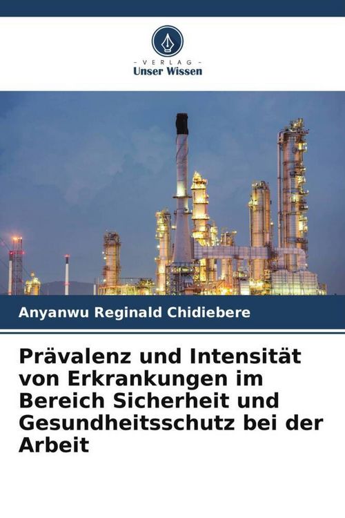 Produktbild: Pr&auml;valenz und Intensit&auml;t von Erkrankungen im Bereich Sicherheit und Gesundheitsschutz bei der Arbeit