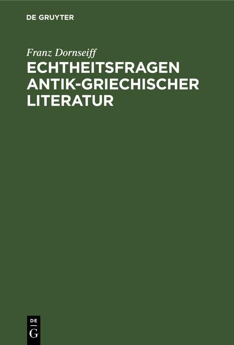 Produktbild: Echtheitsfragen antik-griechischer Literatur