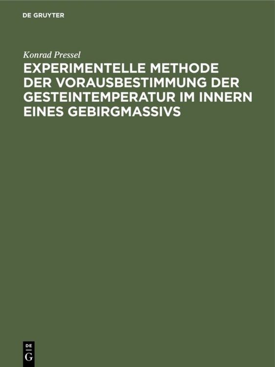 Produktbild: Experimentelle Methode der Vorausbestimmung der Gesteintemperatur im Innern eines Gebirgmassivs