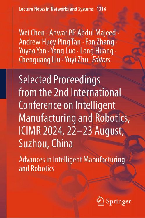 Produktbild: Selected Proceedings from the 2nd International Conference on Intelligent Manufacturing and Robotics, ICIMR 2024, 22-23 August, Suzhou, China
