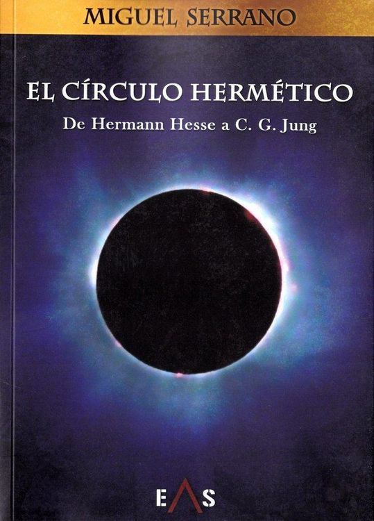 Produktbild: El c&iacute;rculo herm&eacute;tico : de Hermann Hesse a C.G. Jung