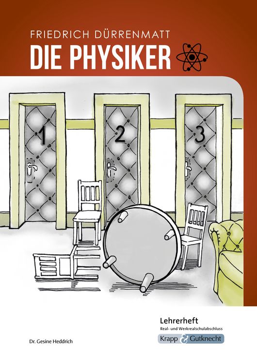 Produktbild: Die Physiker &ndash; Friedrich D&uuml;rrenmatt &ndash; Lehrerheft &ndash; Real- und Werkrealschule