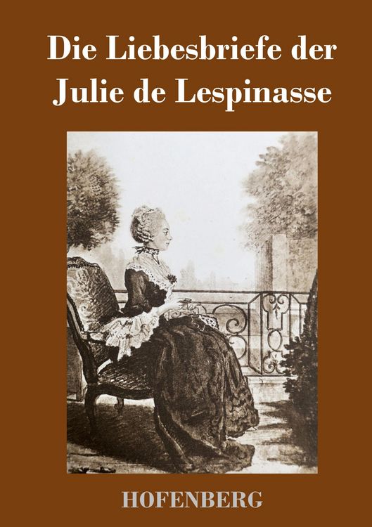 Produktbild: Die Liebesbriefe der Julie de Lespinasse