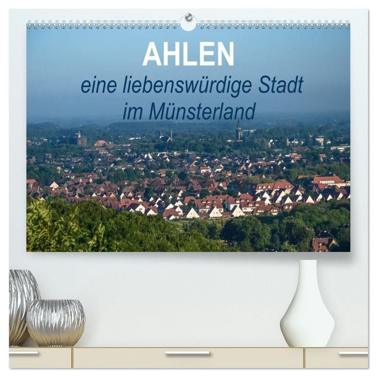 Produktbild: Ahlen eine liebensw&uuml;rdige Stadt im M&uuml;nsterland (hochwertiger Premium Wandkalender 2026 DIN A2 quer), Kunstdruck in Hochglanz