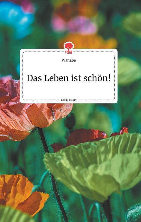Produktbild: Das Leben ist sch&ouml;n! Life is a Story - story.one