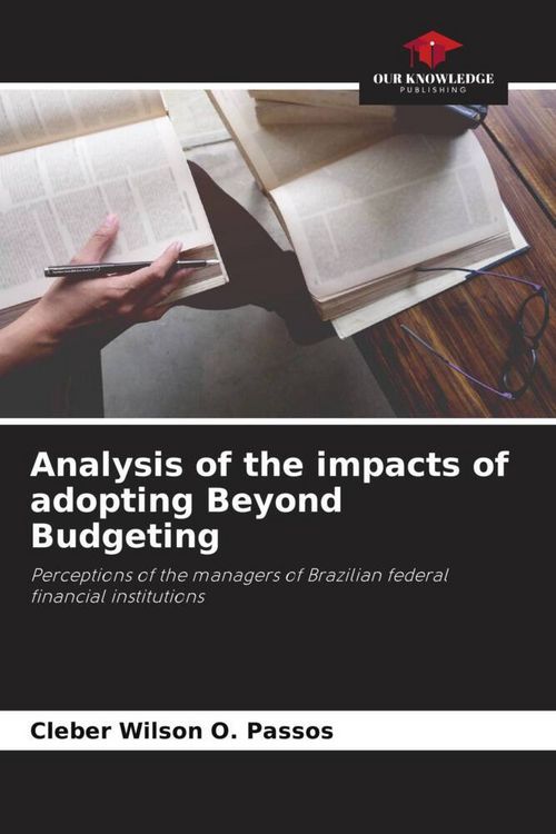 Produktbild: Analysis of the impacts of adopting Beyond Budgeting