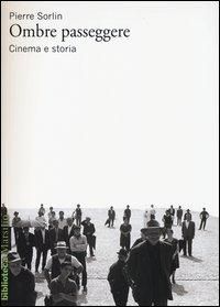 Produktbild: Ombre passeggere. Cinema e storia