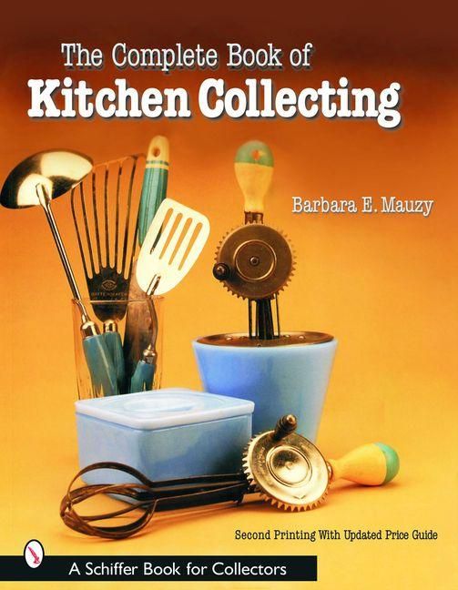 Produktbild: The Complete Book of Kitchen Collecting