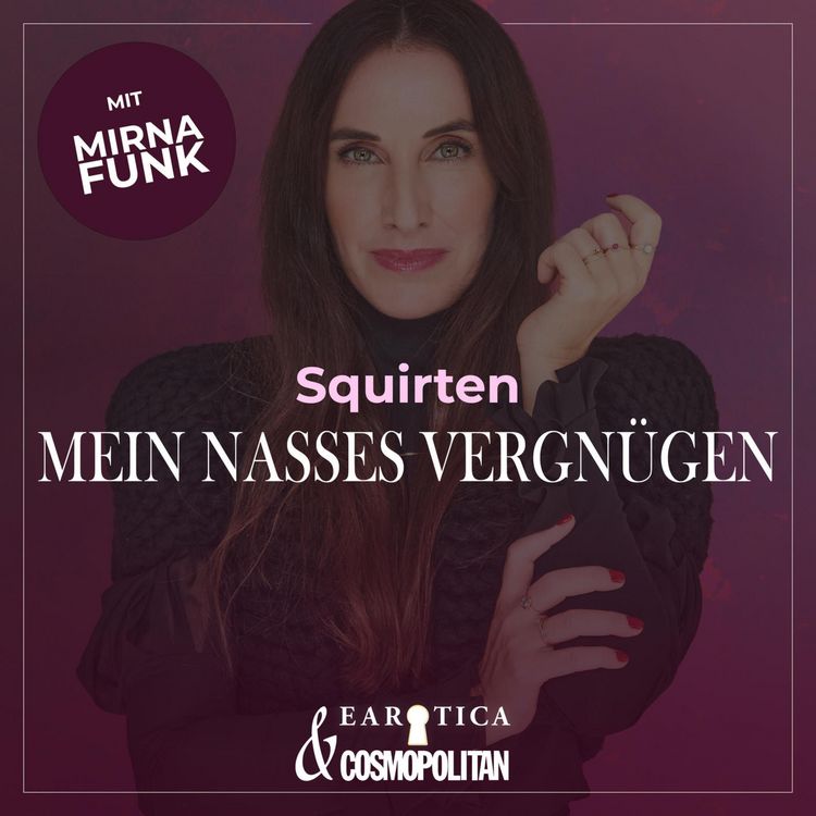Produktbild: Squirten (Mirna macht's by COSMOPOLITAN)
