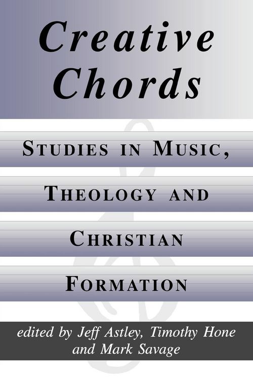 Produktbild: Creative Chords, Studies in Music, Theology and Christian Formation