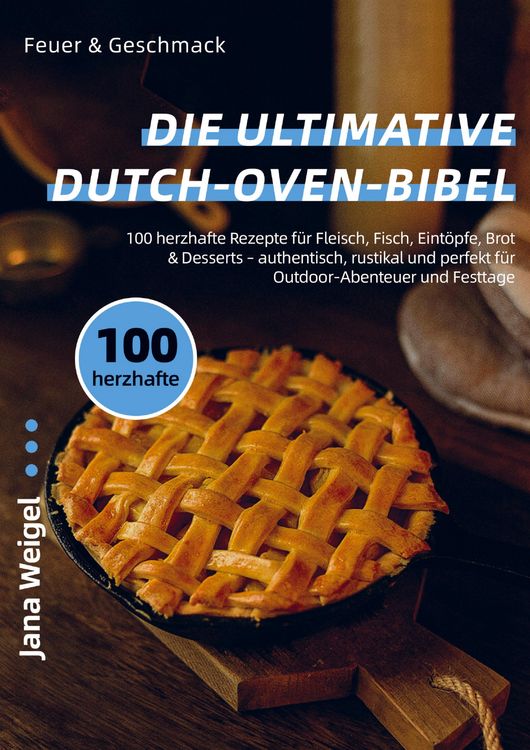 Produktbild: Feuer & Geschmack - Die ultimative Dutch-Oven-Bibel