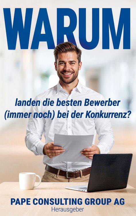 Produktbild: Warum landen die besten Bewerber (immer noch) bei der Konkurrenz?