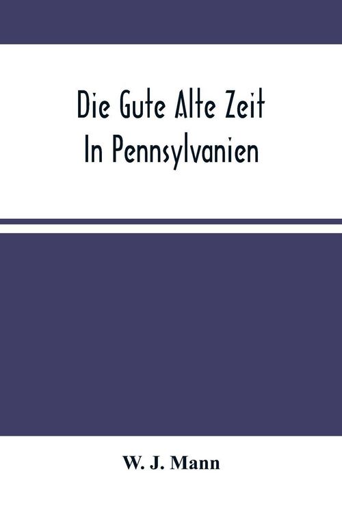 Produktbild: Die Gute Alte Zeit In Pennsylvanien