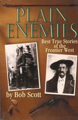 Produktbild: Plain Enemies: Best True Stories of the Frontier West