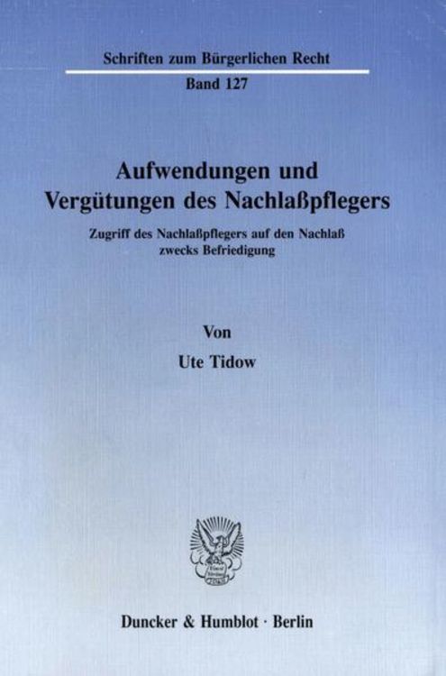 Aufwendungen und Vergtungen des Nachlapflegers." online kaufen