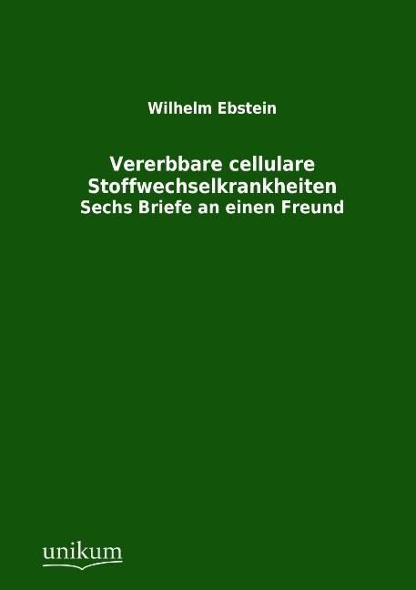 Produktbild: Ebstein, W: Vererbbare cellulare Stoffwechselkrankheiten