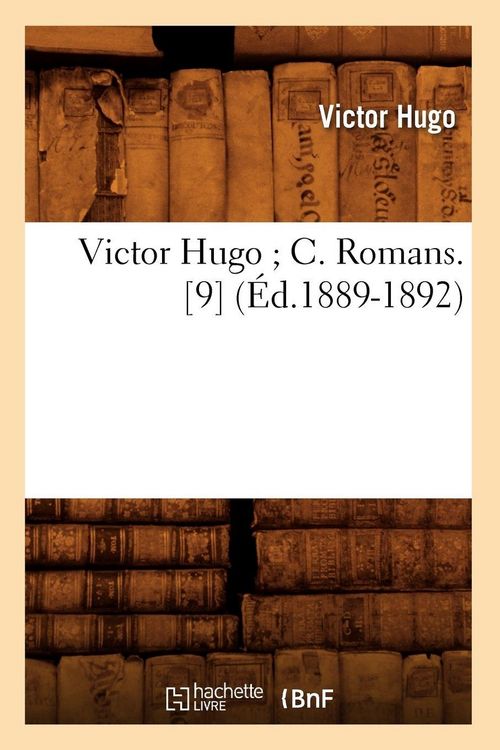 Produktbild: Victor Hugo C. Romans. [9] (&Eacute;d.1889-1892)
