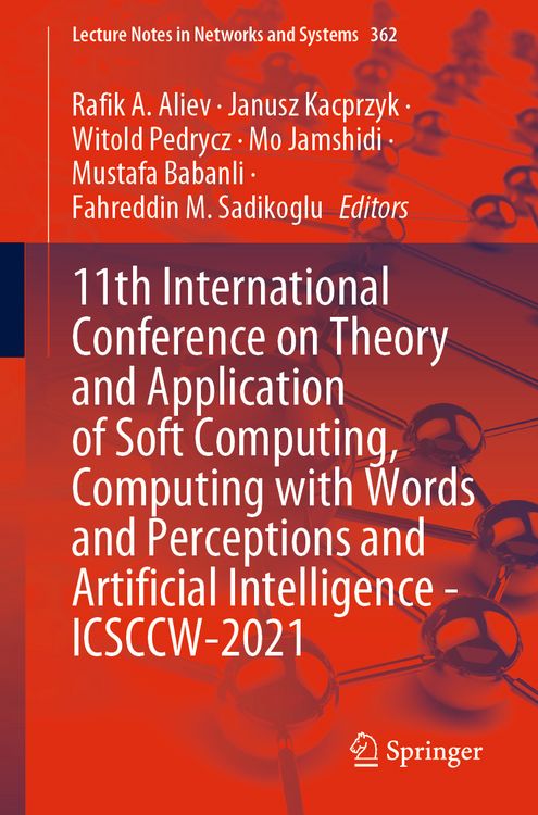 Produktbild: 11th International Conference on Theory and Application of Soft Computing, Computing with Words and Perceptions and Artificial Intelligence - ICSCCW-2021
