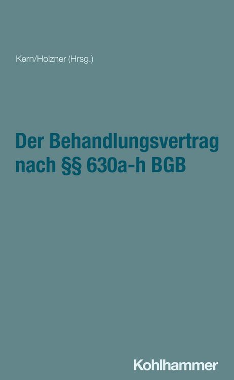 Produktbild: Der Behandlungsvertrag nach &sect;&sect; 630a-h BGB