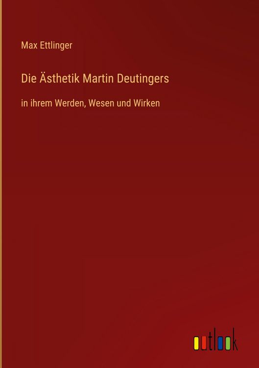 Produktbild: Die &Auml;sthetik Martin Deutingers