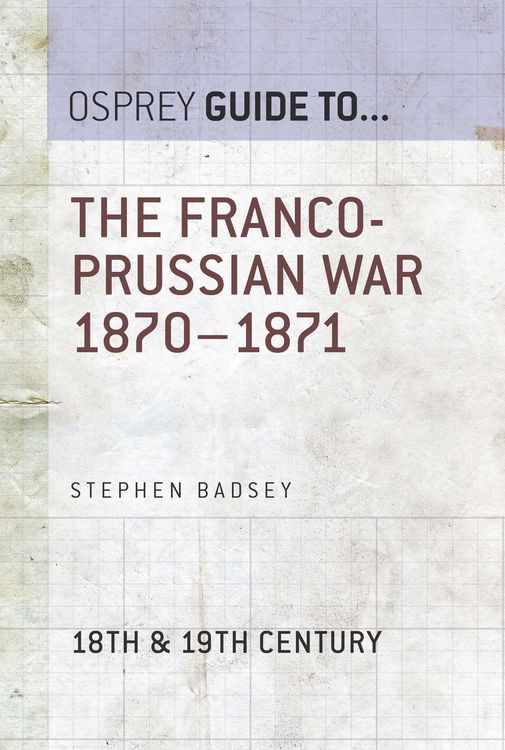 Produktbild: The Franco-Prussian War 1870-1871