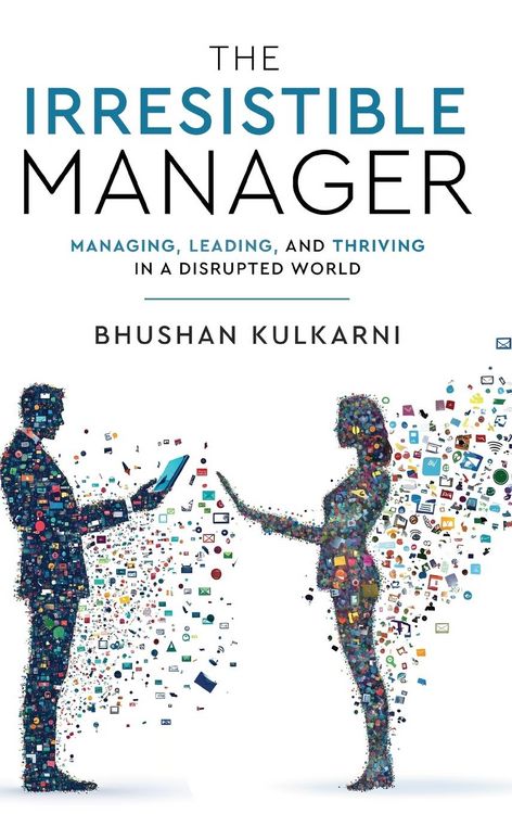 Produktbild: The Irresistible Manager - Managing, Leading and Thriving in a Disrupted World