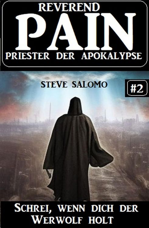 Produktbild: Schrei, wenn dich der Werwolf holt: Reverend Pain 2: Priester der Apokalypse