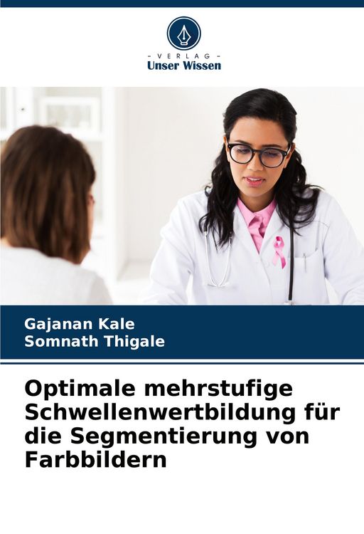 Produktbild: Optimale mehrstufige Schwellenwertbildung f&uuml;r die Segmentierung von Farbbildern