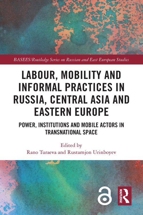 Produktbild: Labour, Mobility and Informal Practices in Russia, Central Asia and Eastern Europe